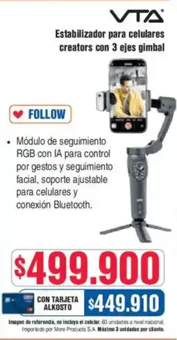 Alkosto VTA Estabilizador para celulares creators con 3 ejes gimbal oferta
