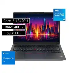 Falabella PORTATIL ThinkPad E14 Intel Core i5-13420U RAM 40GB SSD 1TB14 Win11 PRO oferta