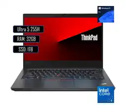 Falabella PORTATIL THINKPAD E14 INTEL CORE ULTRA 5 255H/ RAM 32GB DDR5/ 1TB M.2/ WIN11 PRO oferta