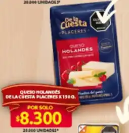 Ara De la cuesta queso holandes placeres oferta