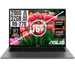 Falabella PORTATIL AMD RYZEN 9 270 SSD 2TB RAM 32GB LED 16 FULL HD oferta