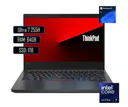 Falabella PORTATIL THINKPAD E14 INTEL CORE ULTRA 7 255H/ RAM 64GB DDR5/ 1TB M.2/ WIN11 PRO oferta