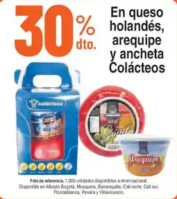 Alkosto En queso holandés, arequipe y ancheta Colácteos oferta