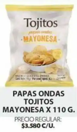 Ara Tojitos papas ondas mayonesa oferta
