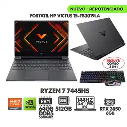 Falabella PORTATIL GAMER VICTUS RYZEN 7 7445HS- 15.6 144HZ- RTX 3050 - RAM 64GB DDR5 SSD 512GB + COMBO GAMER oferta