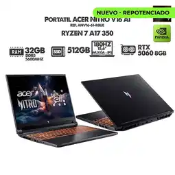 Falabella PORTATIL GAMER NITRO V16 AI/ RYZEN 7 A17 350/ RTX 5060 8GB/ 16 WUXGA 180HZ/ RAM 32GB SSD 512GB oferta