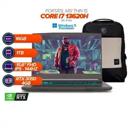 Falabella Thin 15 B13UC / Core i7-13620H / 16GB RAM / SSD 1TB / RTX 3050 / 15.6” FHD 144Hz + Morral oferta