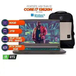 Falabella Thin 15 B13UC / Core i7-13620H / 40GB RAM / SSD 2TB / RTX 3050 / 15.6” FHD 144Hz + Morral oferta
