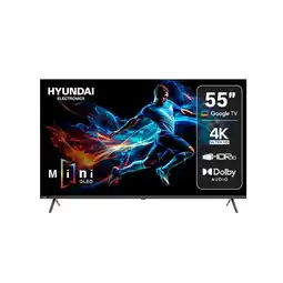 Alkomprar TV HYUNDAI 55 Pulgadas 139,7 cm HYLED5530QMG 4K-UHD Mini LED Smart TV Google oferta
