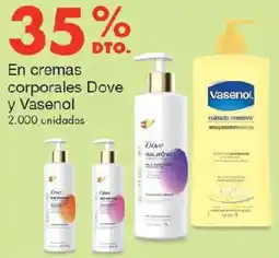 Metro Dove y vasenol en cremas corporales oferta