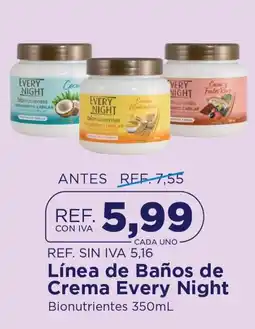 FarmaTodo Every Night baños de crema oferta