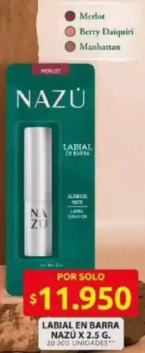 Ara Nazú labial en barra oferta