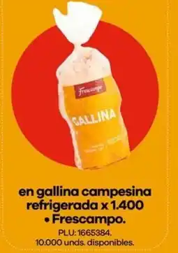 Éxito Frescampo en gallina campesina refrigerada oferta