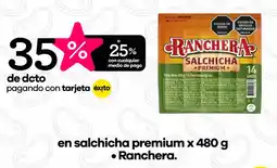 Éxito Ranchera en salchicha premium oferta
