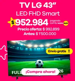 Éxito Lg tv 43" led fhd smart oferta