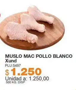Mercar Xund muslo mac pollo blanco oferta