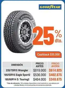 Alkosto Goodyear - 235/75r15 wrangler, 185/55r15 eagle sport2, 185/60r14 d. touring2 oferta