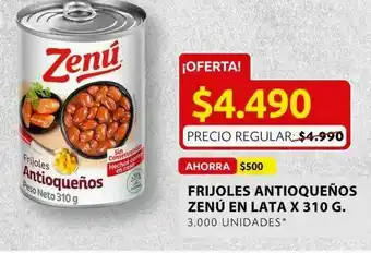 Ara Frijoles antioqueños zenú en lata x 310 g oferta