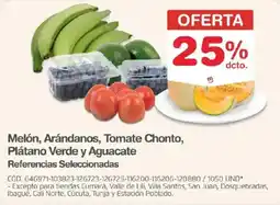Makro Melón, Arándanos, Tomate Chonto, Plátano Verde y Aguacate oferta