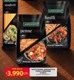 Ara Arrivare pasta penne spaghetti o fusilli oferta