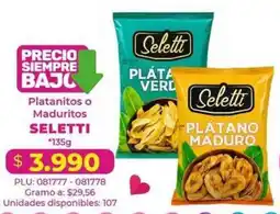 Belalcazar Seletti Platanitos o Maduritos oferta