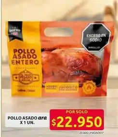 Ara Pollo asado entero oferta