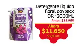 Mercados OR Or detergente liquido concentrado con fragancia floral oferta