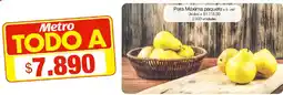 Metro Metro Pera Máxima oferta