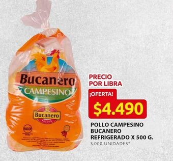 Ara Pollo campesino bucanero refrigerado x 500 g oferta