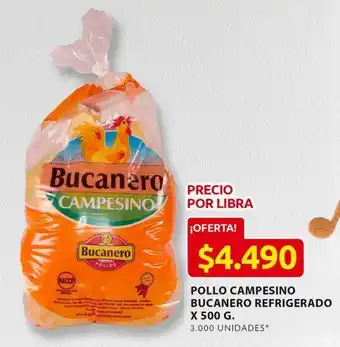 Ara Pollo campesino bucanero x 500 g oferta
