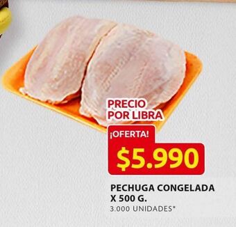 Ara Pechuga congelada x 500 g oferta