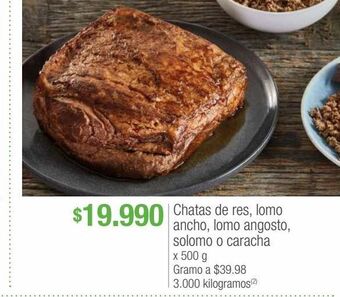 Jumbo Chatas de res, lomo ancho, lomo angosto, solomo o caracha x 500g oferta