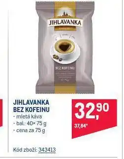 Makro Káva jihlavanka bez kofeinu nabídka