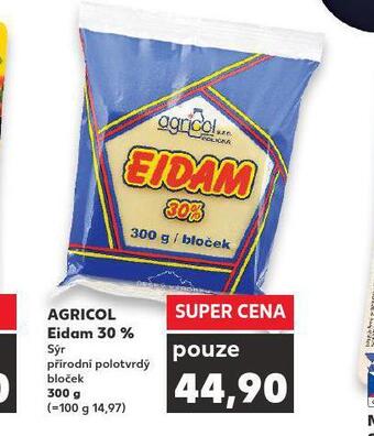 Kaufland Agricol eidam 30% nabídka