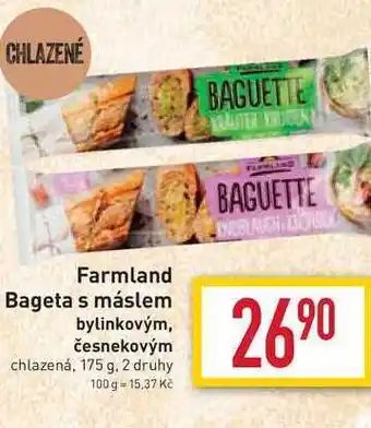 Billa Farmland bageta s máslem bylinkovým, česnekovým chlazená, 175 g nabídka