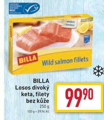 Billa Billa losos divoký keta, filety bez kůže 250 g nabídka