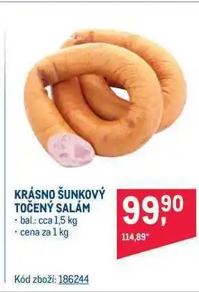 Makro Krásno šunkový točený salám 1 kg nabídka