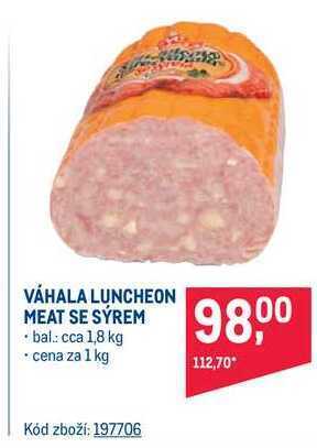 Makro Váhala luncheon meat se sýrem 1 kg nabídka