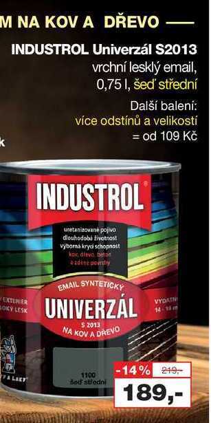 Barvy a laky drogerie Industrol univerzál s2013 vrchní lesklý email, 0,75l, šeď střední nabídka