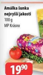 Partner Maloobchodní síť Amálka šunka nejvyšší jakosti 100 g nabídka