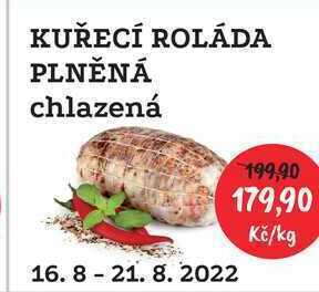 RABBIT řeznictví Kuřecí roláda plněná, 1 kg nabídka