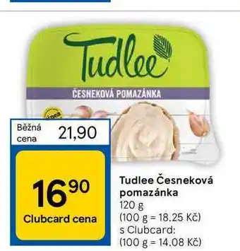 Tesco Tudlee česneková pomazánka 120 g nabídka