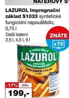 Barvy a laky drogerie Lazurol impregnační základ s1033 syntetické fungicidní napouštědlo, 0,75l nabídka