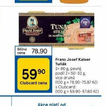 Tesco Franz josef kaiser tuňák nabídka