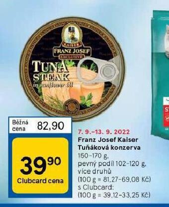 Tesco Franz josef kaiser tuňáková konzerva nabídka