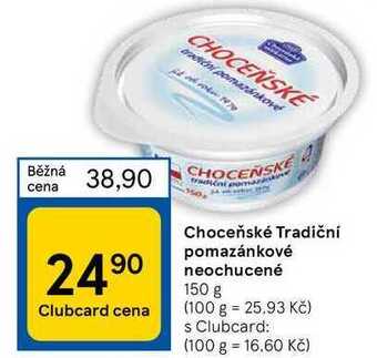 Tesco Choceňské tradiční pomazánkové neochucené 150 g nabídka
