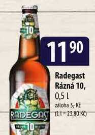 Bala Radegast rázná 10, 0,5l nabídka