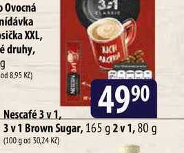 Bala Nescafé 3 v 1, 3 v 1 brown sugar, 165 g 2 v 1, 80 g nabídka
