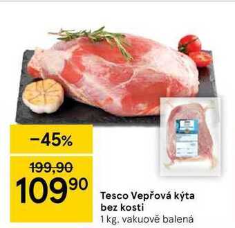 Tesco Tesco vepřová kýta bez kosti 1 kg nabídka