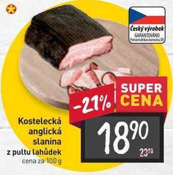 Billa Kostelecká anglická slanina z pultu lahůdek cena za 100 g nabídka